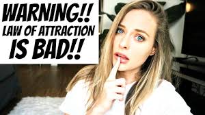 Buddha taught that, what you think, you become. shakespeare wrote, nothing is, unless our thinking makes it so. Law Of Attraction Is Bad And Selfish The Negative Side Of The Law Of Attraction Youtube