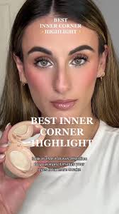 Best Inner Corner Highlight for Stunning Eye Makeup