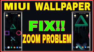 How To Fix Miui Wallpaper Zoom Problem Easy Quick Fix Redmi Poco Mi Xiaomi Youtube