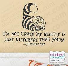 *edit rt @dailyteenwords i'm not crazy. Amazon Com I M Not Crazy My Reality Is Just Different Than Yours Quote Vinyl Wall Decal V78 Handmade