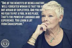Dame Judi Dench | Shakespeare 365 via Relatably.com