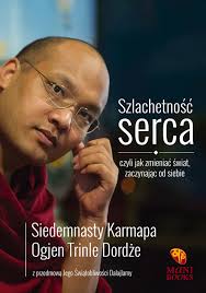 Szlachetność serca, czyli jak zmieniać świat, zaczynając od siebie