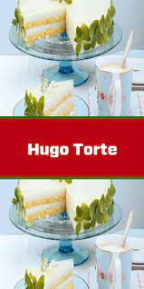 hugo torte kuchen und torten torte ohne backen kuchen rezepte