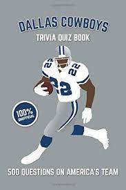 A nickname for a bad cowboy. Dallas Cowboys Trivia Quiz Book 500 Questions On America S Team Amazon Com Mx Libros