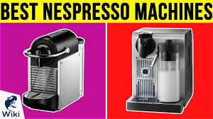 10 Best Nespresso Machines 2019 Youtube