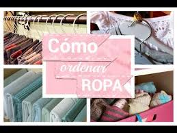 Como Ordenar Guardar Y Doblar La Ropa Ideas Youtube