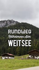 rundweg rothelmoos alm weitsee wandern ruhpolding urlaub bayern wandern bayern wandern