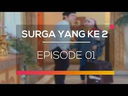 Download mp3 surga yang ke 2 gratis, ada 20 daftar lagu surga yang ke 2 yang bisa anda download. Surga Yang Ke 2 Episode 01 Youtube