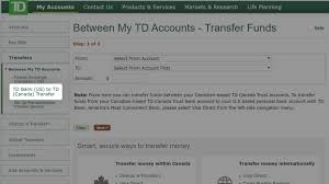 Conveniently pay with with paypal, bank account, credit card, or debit card and you're done! How To Transfer Money From Td Bank Us To Td Canada On Easyweb