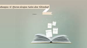 Dan dia mengajarkan bagian 2 dari 4 bagian. Hubungan Al Quran Dengan Sains Dan Teknologi By Hilda Apriliani