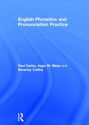 As nouns the difference between phonetics and pronunciation. English Phonetics And Pronunciation Practice 1st Edition Paul Car