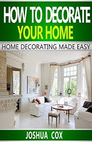 We did not find results for: Amazon Com Interior Decorating Home Decorating Made Easy Start Decorating Small Spaces With Great Interior Decorating Tips And Tricks Start Decorating Today Decorating Ideas Start Decorating With Style Book 1 Ebook Cox