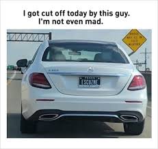 1 Cool Car License Plate Name 2 The End Of My Journey 3 The First Problem For Customer Service Job 4 Some Tragedy Will Hap Funny Class Memes Funny Pictures