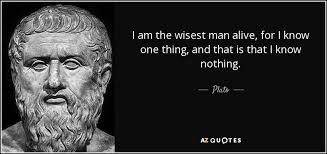 Plato Quote I Am The Wisest Man Alive For I Know One
