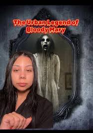 La Leyenda Urbana de Bloody Mary