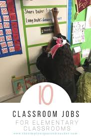 10 Classroom Job Ideas For Elementary Classrooms The Simply Organized Teacher Classroom Jobs Elementary Classroom Elementary