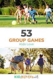 53 Fun Group Games And Activities For Kids Kid Activities Group Games For Kids Fun Group Games Games For Small Kids