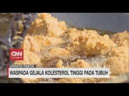 Meski orang gemuk tidak melulu berarti memiliki kolesterol tinggi, namun kelebihan berat badan telah terbukti dapat memicu terjadinya berbagai macam penyakit. Waspada Gejala Kolesterol Tinggi Pada Tubuh Youtube