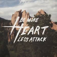 Be More Heart Less Attack Needtobreathe With Images Needtobreathe Needtobreathe Lyrics Cool Words
