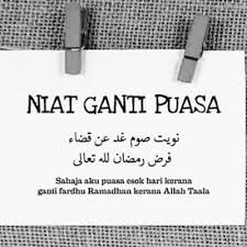 Niat puasa ramadhan yang benar beserta lafadz dan artinya. Doa Puasa Ganti Dan Sunat Kumpulan Doa