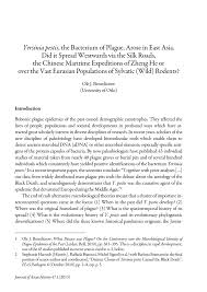 Pdf Yersinia Pestis The Bacterium Of Plague Arose In East Asia Did It Spread Westwards Via The Silk Roads The Chinese Maritime Expeditions Of Zheng He Or Over The Vast Eurasian Populations