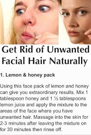 Heat the mixture for 5 mins to make a fine paste. How To Get Rid Of Unwanted Facial Hair Naturally Musely