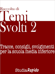 Temi Svolti Per La Scuola Media Studia Rapido