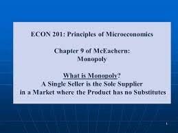 Vitalsource bookshelf is the world's leading platform for distributing, accessing, consuming, and engaging with digital textbooks and course materials. Econ 201 Principles Of Microeconomics Chapter 9 Of Mceachern Monopoly What Is Monopoly A Single Seller Is The Sole Supplier In A Market Where The Product Ppt Download