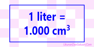 1 Liter Berapa Cm3 Centimeter Kubik Ukuran Dan Satuan