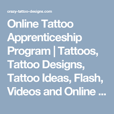 A tattoo apprenticeship is a way for a student to learn everything they can from an established tattoo artist. Online Tattoo Apprenticeship Program Tattoo Apprenticeship Tattoo Designs Weird Tattoos