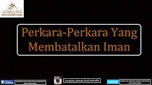 You also can download 10 perkara yang membatalkan puasa for legal on apple music or itunes officiall music artist. Pelajaran 11 Perkara Yang Membatalkan Iman Quizizz