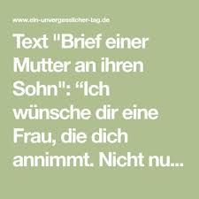 An die anrede kann direkt die entrichtung. Brief Einer Mutter An Ihren Sohn Schone Lesung Zur Hochzeit Mutter Mutter Spruche Mutter Zitate