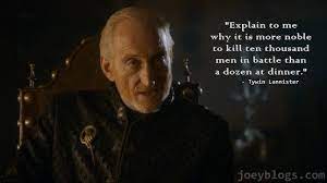 Vote up the best tywin lannister quotes from game of thrones below, and follow ranker of thrones for quotes for other got characters. Tywin Lannister Quotes Lannister Quotes Lannister Game Of Thrones Quotes