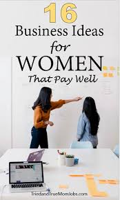 16 High Paying Business Ideas For Women At Home In 2020 I Do 1 Best Business Ideas Own Business Ideas Woman Business Owner
