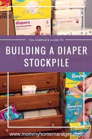 The Complete Guide To Building A Diaper Stockpile Mommy