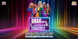 Drag Me To Landmark - Pride Month Drag Show!