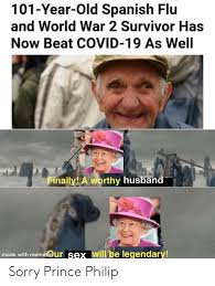 The queen struggles to contain her laughter as her husband, prince phillip, dresses. Sorry Prince Philip Prince Meme On Me Me