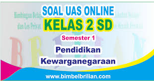Soal uas pkn kelas 2 semester 1. Soal Uas Pkn Online Kelas 2 Dua Sd Semester 1 Ganjil Eksklusif Ada Nilainya Bang Pedia