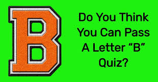 2 3 5 bonanza was the first network tv western to: Do You Think You Can Pass A Letter B Quiz Quizpug