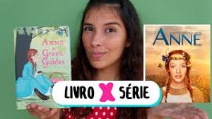 📗🌺Diferenças Anne With An E X Anne de Green Gables