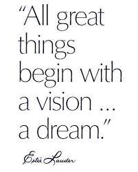 Estee Stories Vision Quotes Quotes To Live By Quotes
