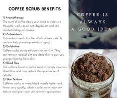 A person can use coffee grounds as an exfoliating scrub, to reduce inflammation, and to stimulate blood flow, for example. 900 Coffee Scrub Before And After Ideas Coffee Scrub Coffee Face Scrub Coffee Scrub Diy