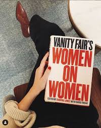 Vanity Fair S Women On Women Edited By Radhika Jones With David Friend In 2020 Women In History Bigoted Vanity Fair