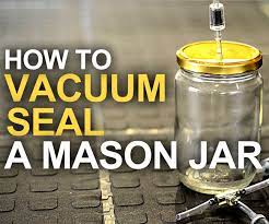 Jan 18, 2018 · related: How To Vacuum Seal A Mason Jar 10 Steps With Pictures Instructables