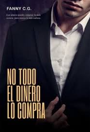 El dinero no lo es todo. No Todo El Dinero Lo Compra C Leer Libros Online En Booknet