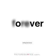 They say that nothing lasts forever, but i am a firm believer in the fact that for some, love lives on even after we're gone. Picture Quotes On Twitter Nothing Lasts Forever Https T Co 1sqtmrvbeo Picturequotes Foreverquotes