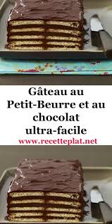 Gateau Au Petit Beurre Et Au Chocolat Ultra Facile En 2020 Dessert Sans Cuisson Facile Gateau Chocolat Sans Cuisson Patisserie Sans Cuisson