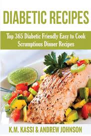 Diabetes ireland is the only national charity in ireland dedicated to helping people with diabetes. Diabetic Recipes Top 365 Diabetic Friendly Easy To Cook Scrumptious Dinner Recipes 2 Volume 2 Kassi Mr K M Johnson Mr Andrew 9781534603080 Amazon Com Books