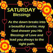 Explore our collection of motivational and famous quotes by authors you know and love. 10 Best Happy Saturday Quotes Saturday Quotes Happy Saturday Quotes Morning Blessings