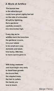 A Work Of Artifice A Work Of Artifice Poem By Marge Piercy Poems Social Work Theories Essay